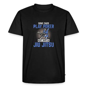 Les vrais papas font du jiu jitsu certains jouent au poker brésilien J - T-shirt Premium bio Homme - noir - Devant - Nico (187cm)