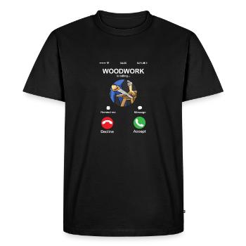 Funny Woodwork Is Calling Woodworker Carpentry - Men's Premium Organic T-Shirt - black - Front - Nico (187cm)