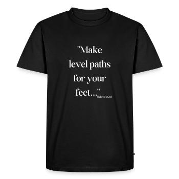 Make level paths for your feet - Bible quote - Men's Premium Organic T-Shirt - black - Front - Nico (187cm)