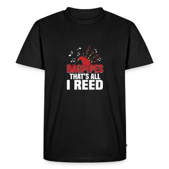 Bagpipes That's All I Reed Bagpiper Scotsman Bagpi - Men's Premium Organic T-Shirt - black - Front - Nico (187cm)