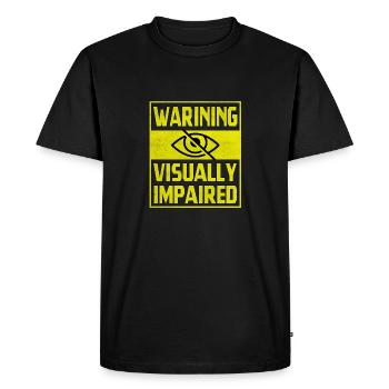 Warning Visually Impaired - Men's Premium Organic T-Shirt - black - Front - Nico (187cm)
