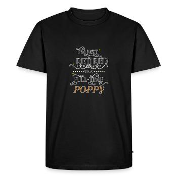 I'm Not Retired I'm a Full Time Poppy Cute Grandpa - Men's Premium Organic T-Shirt - black - Front - Nico (187cm)