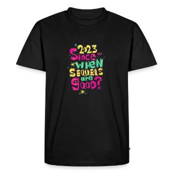 Since 2023 When Sequels Are Good - Men's Premium Organic T-Shirt - black - Front - Nico (187cm)