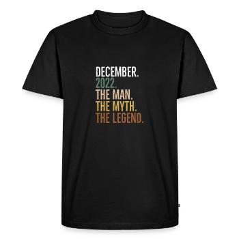 December 2022 The Man The Myth The Legend - Men's Premium Organic T-Shirt - black - Front - Nico (187cm)