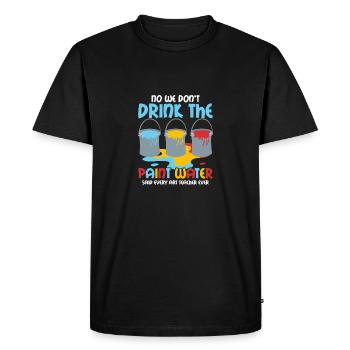 Nous ne buvons pas la peinture Water Art Teacher Educati - T-shirt Premium bio Homme - noir - Devant - Nico (187cm)