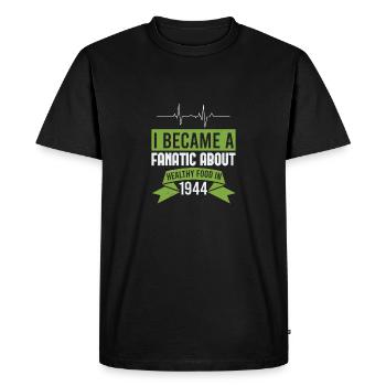JE SUIS DEVENU UN FANATIQUE DE L’ALIMENTATION SAINE EN 1944 - T-shirt Premium bio Homme - noir - Devant - Nico (187cm)