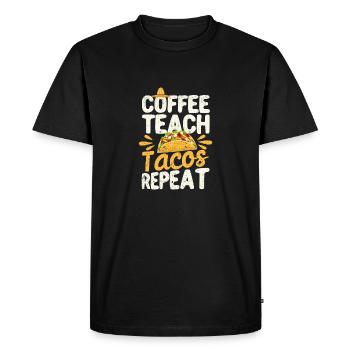 Coffee Teach Tacos Repeat Cinco de Mayo - Men's Premium Organic T-Shirt - black - Front - Nico (187cm)