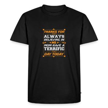 MERCI DE TOUJOURS CROIRE EN MOI MAMAN AVOIR UN - T-shirt Premium bio Homme - noir - Devant - Nico (187cm)