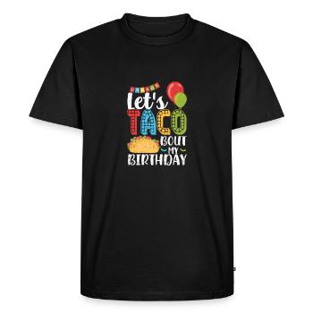 Let's Taco Bout My Birthday Cinco De Mayo Taco - T-shirt Premium bio Homme - noir - Devant - Nico (187cm)