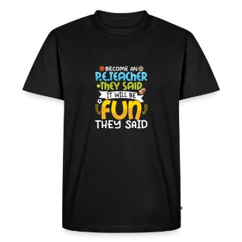Become An P.E.Teacher They Said Physical Education - Men's Premium Organic T-Shirt - black - Front - Nico (187cm)