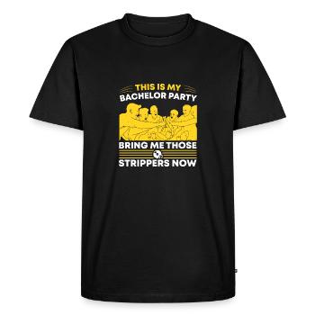 C’EST MON ENTERREMENT DE VIE DE GARÇON APPORTEZ-MOI CES STRIP-TEASEUSES - T-shirt Premium bio Homme - noir - Devant - Nico (187cm)
