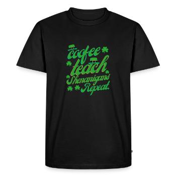 coffee teach shenanigans repeat, funny coffee - Men's Premium Organic T-Shirt - black - Front - Nico (187cm)