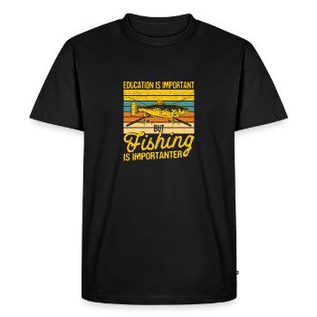 Education is important, but fishing is more important - Men's Premium Organic T-Shirt - black - Front - Nico (187cm)