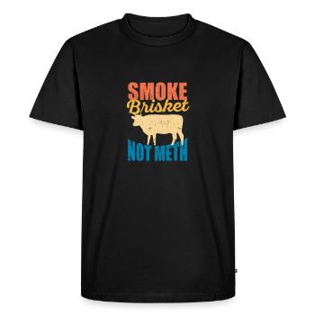 Smoke Brisket Not Meth Funny BBQ Lover Smoker - Men's Premium Organic T-Shirt - black - Front - Nico (187cm)