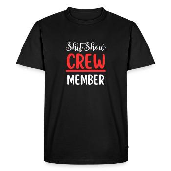 Shit Show Crew Member - T-shirt Premium bio Homme - noir - Devant - Nico (187cm)