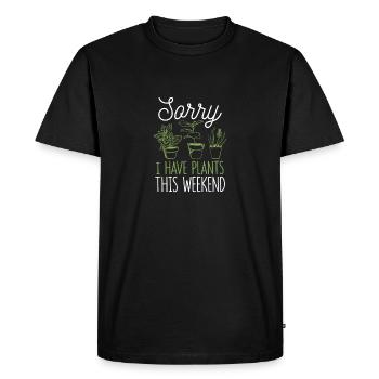 Sorry I Have Plants This Weekend Funny Gardening - Men's Premium Organic T-Shirt - black - Front - Nico (187cm)