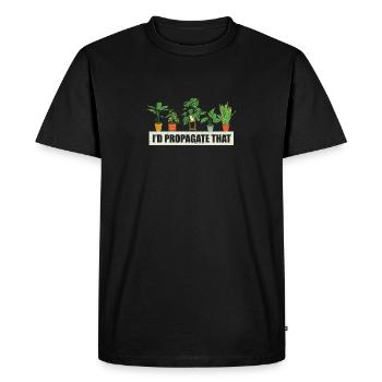 I'd Propagate That Plants Gardeners Indoor House - Men's Premium Organic T-Shirt - black - Front - Nico (187cm)