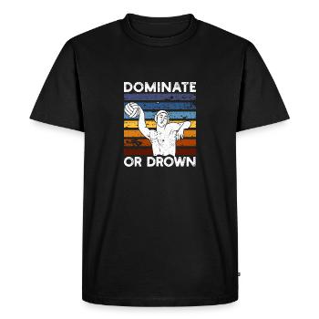 Dominer ou se noyer Drôle de water-polo - T-shirt Premium bio Homme - noir - Devant - Nico (187cm)