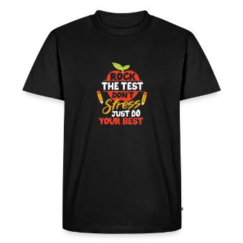 Rock The Test Pas de stress, faites de votre mieux Instructeur - T-shirt Premium bio Homme - noir - Devant - Nico (187cm)