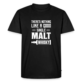 There's Nothing Like A Good Single Malt Whisky Whi - Men's Premium Organic T-Shirt - black - Front - Nico (187cm)