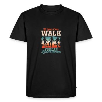 Si vous pouvez marcher, vous pouvez danser en ligne musique country w - T-shirt Premium bio Homme - noir - Devant - Nico (187cm)