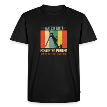 Watch Out! Exhausted Painter Annoy At Your Own Ris - Men's Premium Organic T-Shirt - black - Front - Nico (187cm)