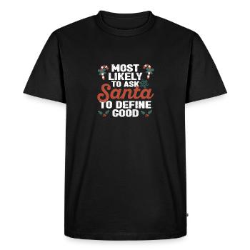 Most likely request to Santa Claus - Men's Premium Organic T-Shirt - black - Front - Nico (187cm)