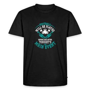 Le football sera joué pendant la saison des fanfares - T-shirt Premium bio Homme - noir - Devant - Nico (187cm)