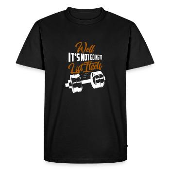 Well It's Not Going To Lift Itself Workout Weight - Men's Premium Organic T-Shirt - black - Front - Nico (187cm)
