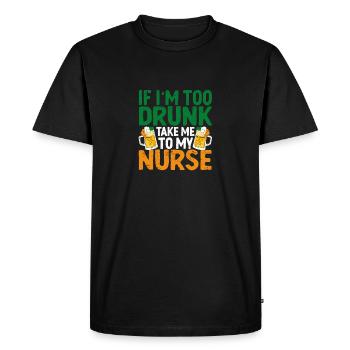 If I'm too drunk, take me to my - Men's Premium Organic T-Shirt - black - Front - Nico (187cm)