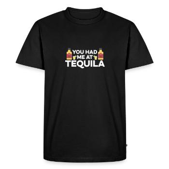 Vous m’avez eu à la tequila drôle de boisson alcoolisée mexicaine - T-shirt Premium bio Homme - noir - Devant - Nico (187cm)