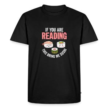 Si vous lisez ceci Apportez-moi des sushis 2Si vous êtes - T-shirt Premium bio Homme - noir - Devant - Nico (187cm)
