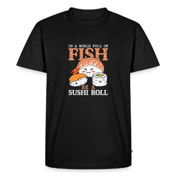 Dans Un Monde Plein De Poissons Soyez Un Sushi RollDans Un Monde - T-shirt Premium bio Homme - noir - Devant - Nico (187cm)