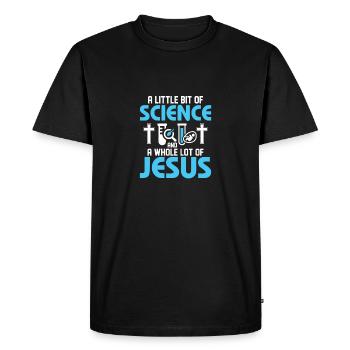 A Little Bit Of Science And A Whole Lot Of Jesus E - Men's Premium Organic T-Shirt - black - Front - Nico (187cm)