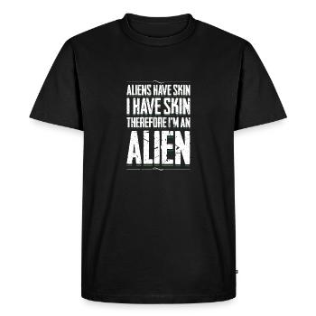 Les extraterrestres ont de la peau, j’ai donc de la peau, je suis un extraterrestre - T-shirt Premium bio Homme - noir - Devant - Nico (187cm)