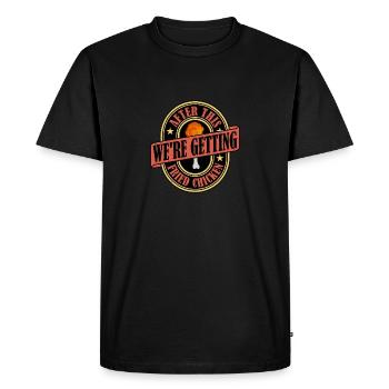 Après cela, nous obtenons du poulet frit frit rapidement - T-shirt Premium bio Homme - noir - Devant - Nico (187cm)
