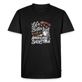Live Is Better With An American Shorthair Kitten O - Men's Premium Organic T-Shirt - black - Front - Nico (187cm)