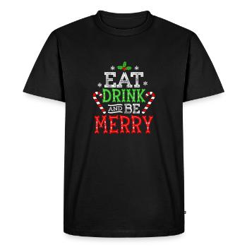 Eat Drink And Be Merry Christmas Spirit - Men's Premium Organic T-Shirt - black - Front - Nico (187cm)