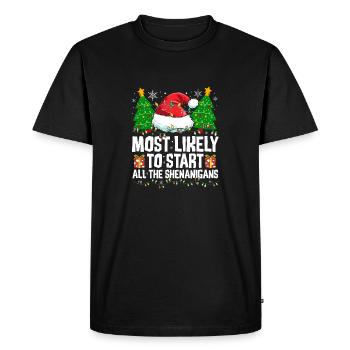 Most Likely To Start All The Shenanigans Naughty C - Men's Premium Organic T-Shirt - black - Front - Nico (187cm)