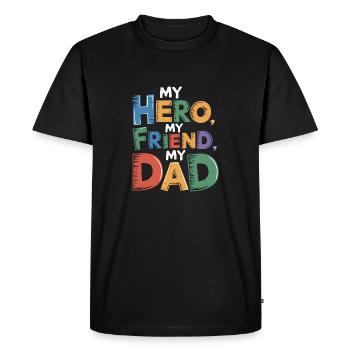 MY HERO MY FRIEND MY DAD - Men's Premium Organic T-Shirt - black - Front - Nico (187cm)