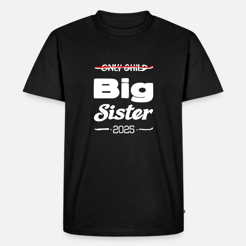 Nur Kind grosse Schwester 2025 - Männer Premium Bio T-Shirt - Schwarz