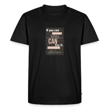 Citation de motivation Rêve inspirant Croire - T-shirt Premium bio Homme - noir - Devant - Nico (187cm)