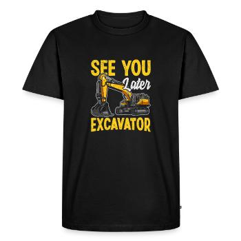 See You Later Excavator Construction Humor Design - Men's Premium Organic T-Shirt - black - Front - Nico (187cm)