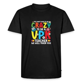Vous n’avez pas besoin d’être fou pour être un enseignant VPK - T-shirt Premium bio Homme - noir - Devant - Nico (187cm)