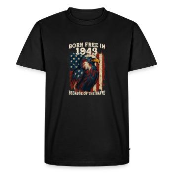 Born Free in 1943 – 82 Years Old Free Because of - Men's Premium Organic T-Shirt - black - Front - Nico (187cm)