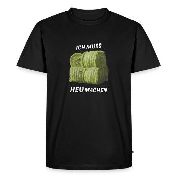 I HAVE TO MAKE HAY - Men's Premium Organic T-Shirt - black - Front - Nico (187cm)