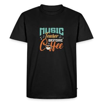 Music Teacher Before Coffee Composer Coffee Lover - Men's Premium Organic T-Shirt - black - Front - Nico (187cm)