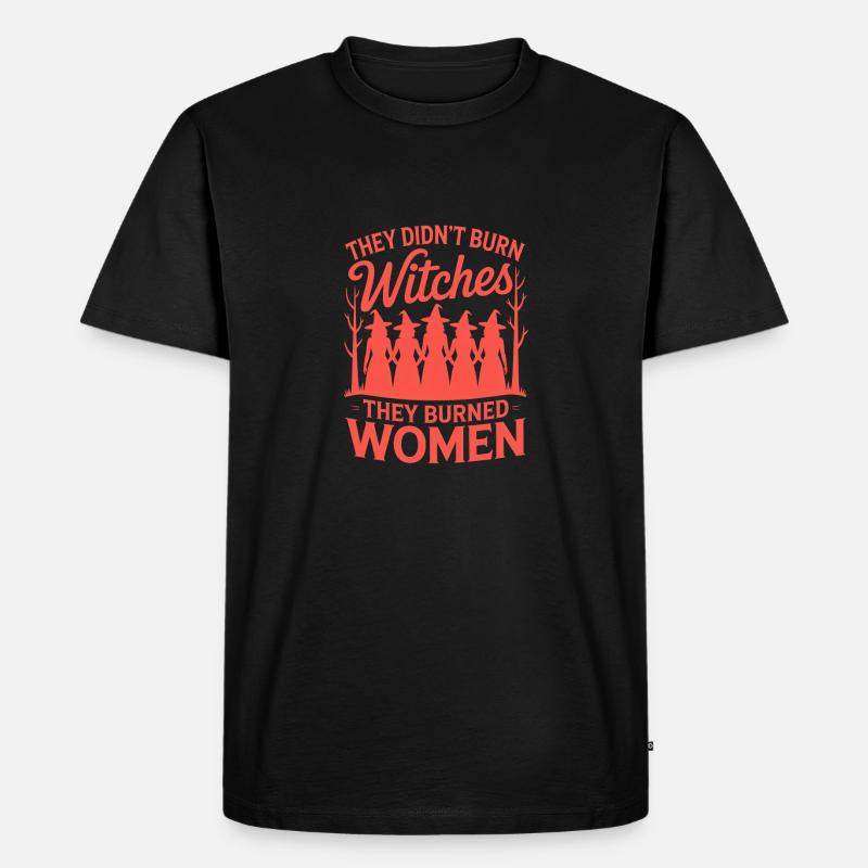 They Didn't Burn Witches Statement - Männer Premium Bio T-Shirt - Schwarz