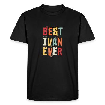 Best Ivan Ever Retro First Name Text Saying - Men's Premium Organic T-Shirt - black - Front - Nico (187cm)
