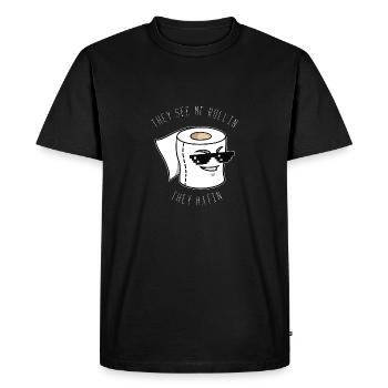 They See Me Rollin - toilet paper - sunglasses - Men's Premium Organic T-Shirt - black - Front - Nico (187cm)